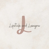 Lipstick & Lasagna