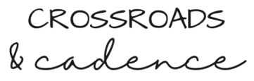 Crossroads & Cadence