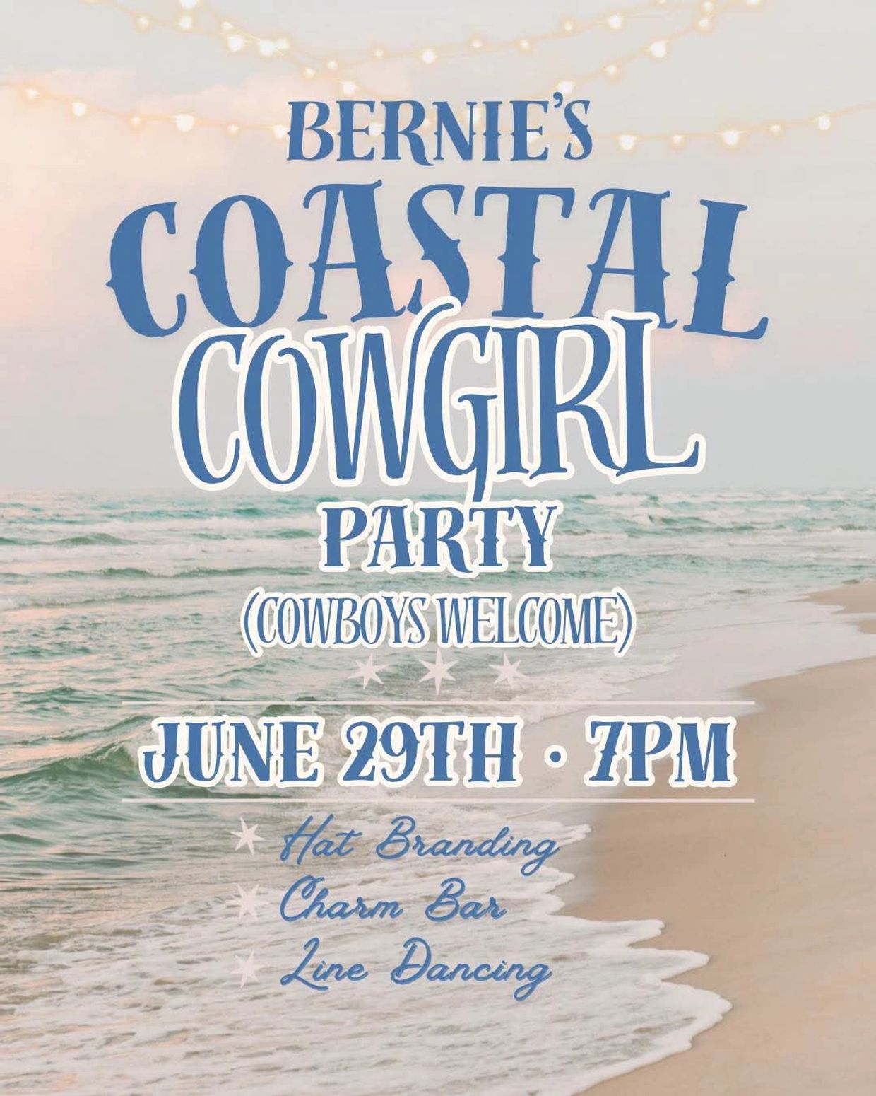 Invitation for Bernie's Coastal Cowgirl Party on June 29th at 7PM by the beach.