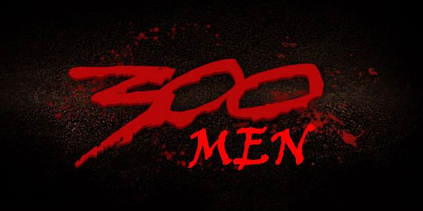 "300 MEN" text in bold red on black background.
