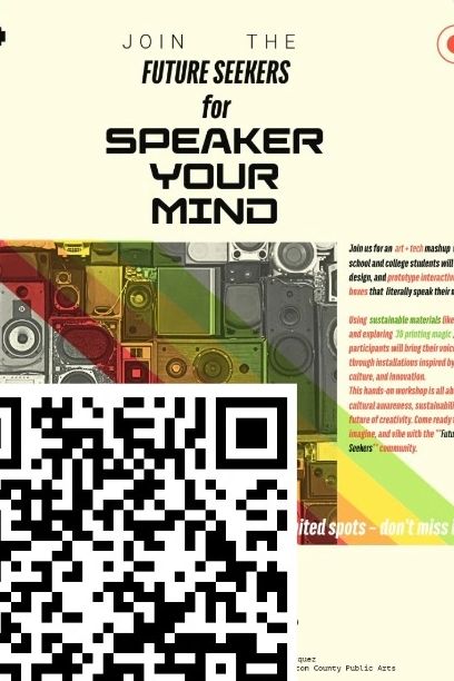 Poster inviting Future Seekers to join the Speaker Your Mind workshop with a QR code included.