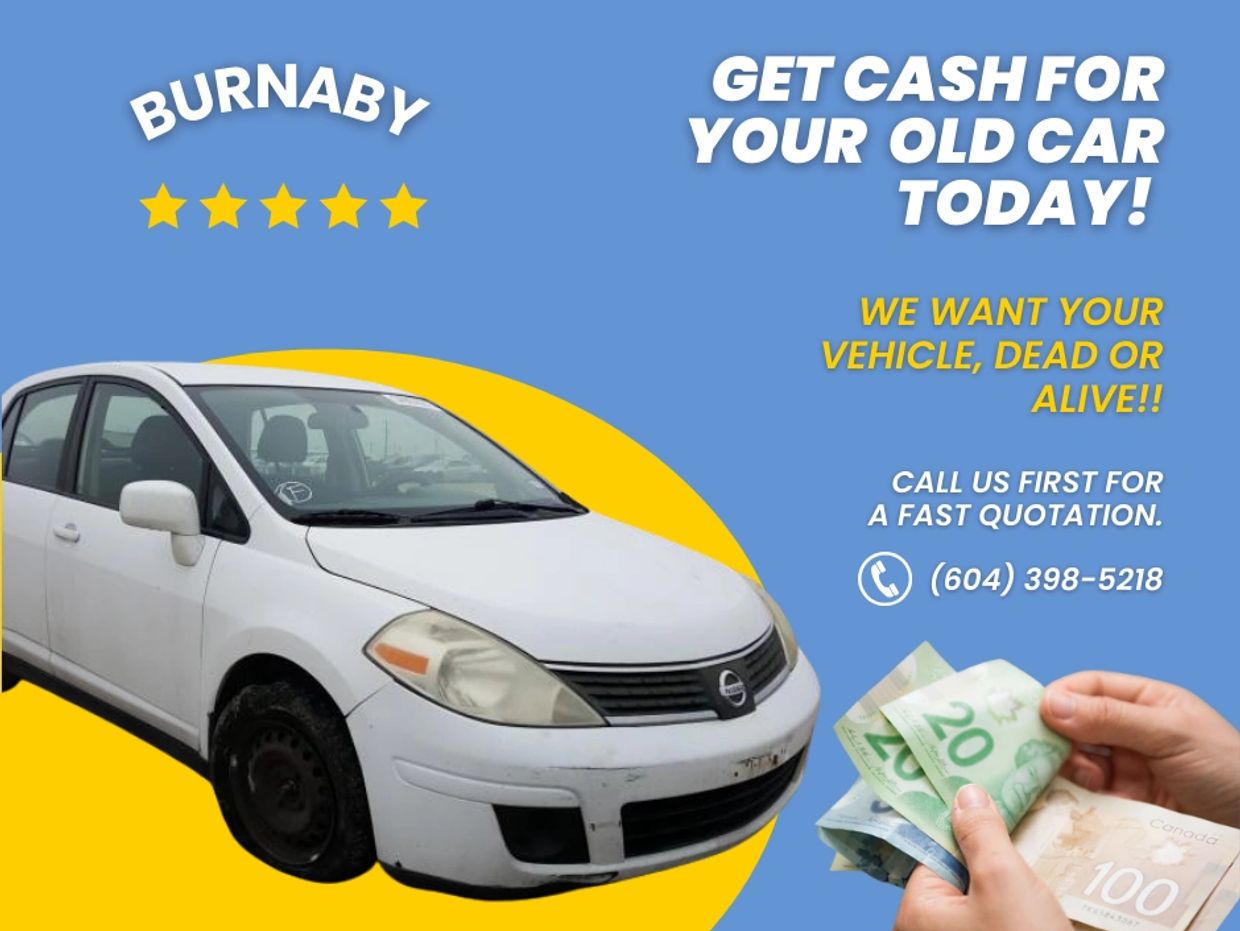Get Cash in Burnaby for your old car today.