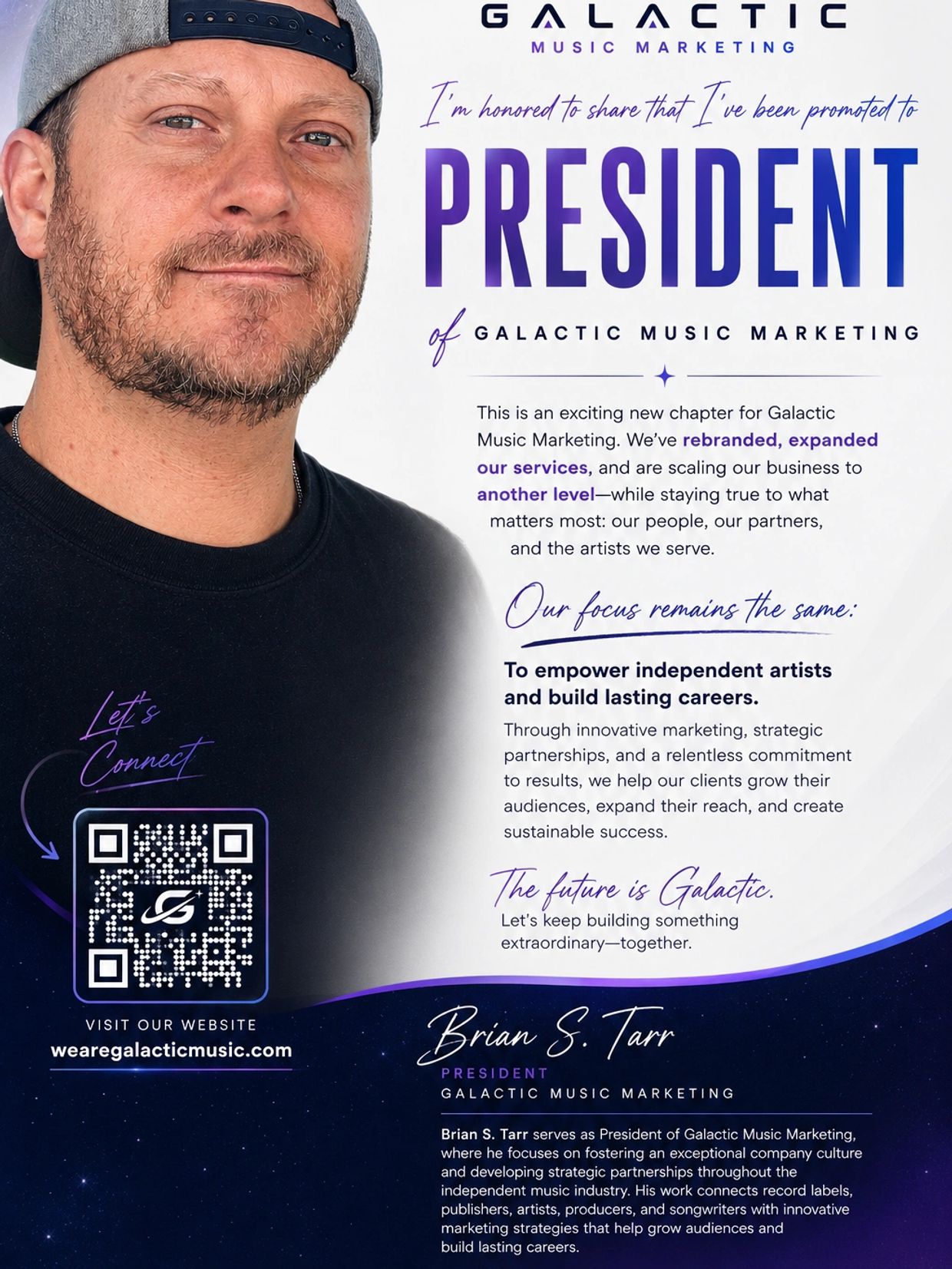 Brian S. Tarr promoted to President of Galactic Music Marketing.