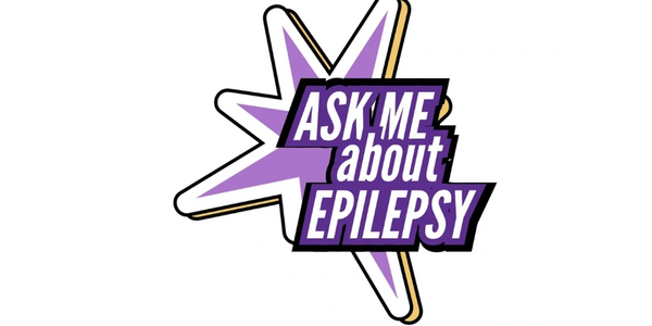 Ask Me about Epilepsy Seizure Awareness SUDEP Sezuize recognition