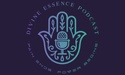 Divine Essence Podcast