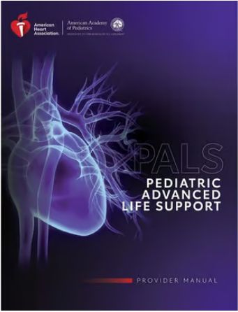 American Heart Association Pediatric Advanced Life Support PALS