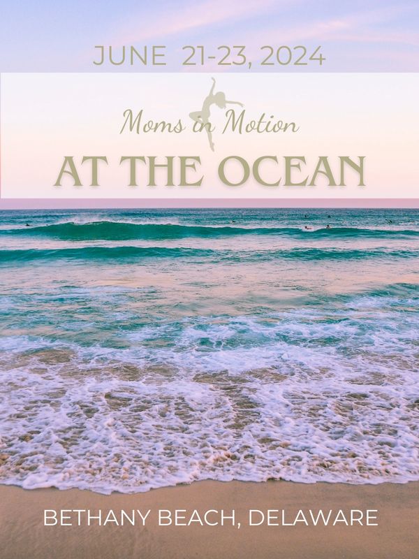 Moms In Motion at the Ocean - 2024 Bethany Beach Retreat