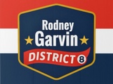 Rodney Garvin for District 8