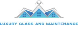 Luxury Glass And Maintenance