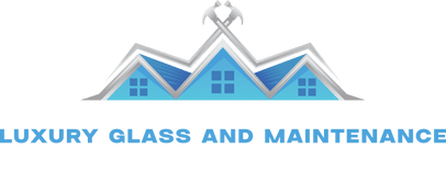 Luxury Glass And Maintenance