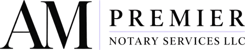 AM Premier Notary Services LLC