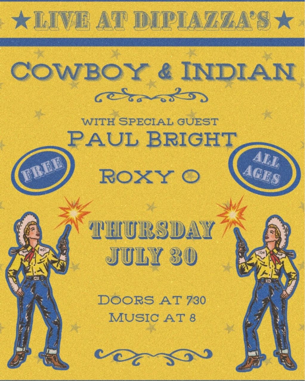 Roxy Ortiz Presents: Cowboy & Indian with special guest Paul Bright