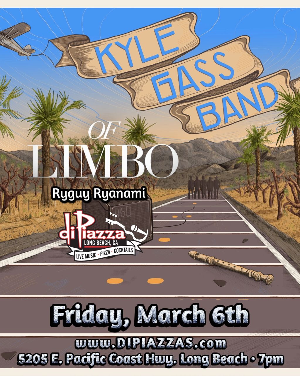 
Kyle Gass Band & Of Limbo flyer at DiPiazza's: desert road, palms, rock show March 6th