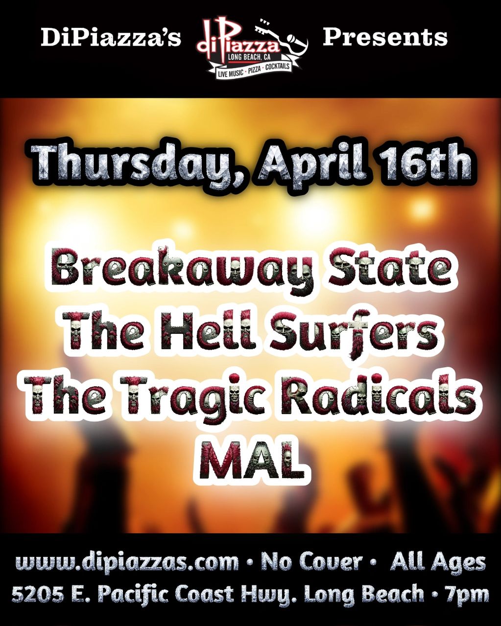 Breakaway State, The Hell Surfers, The Tragic Radicals, MAL -  April 16th. 7pm. No Cover