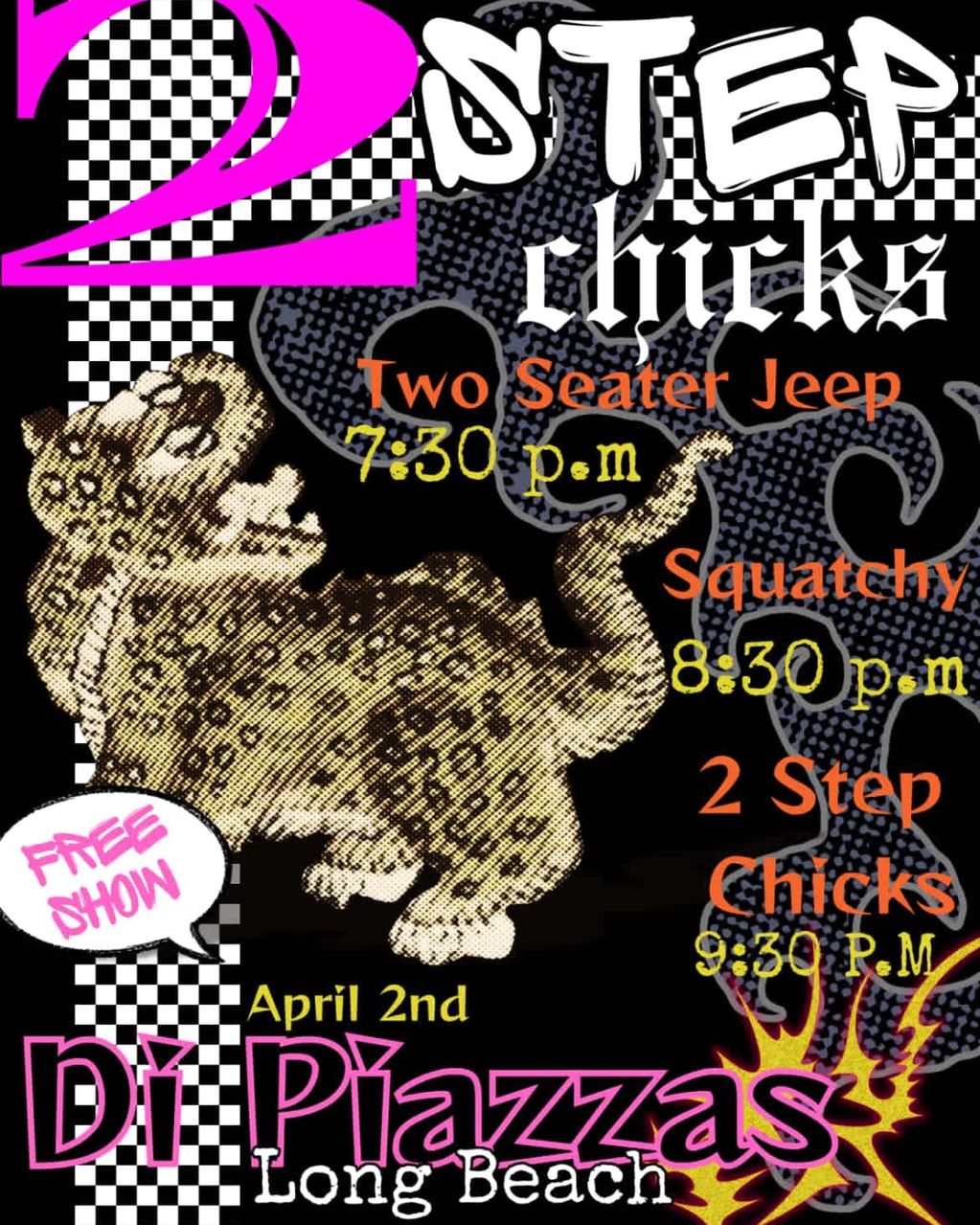 Two Seater Jeep, Squatchy, 2 Step Chicks.  7pm