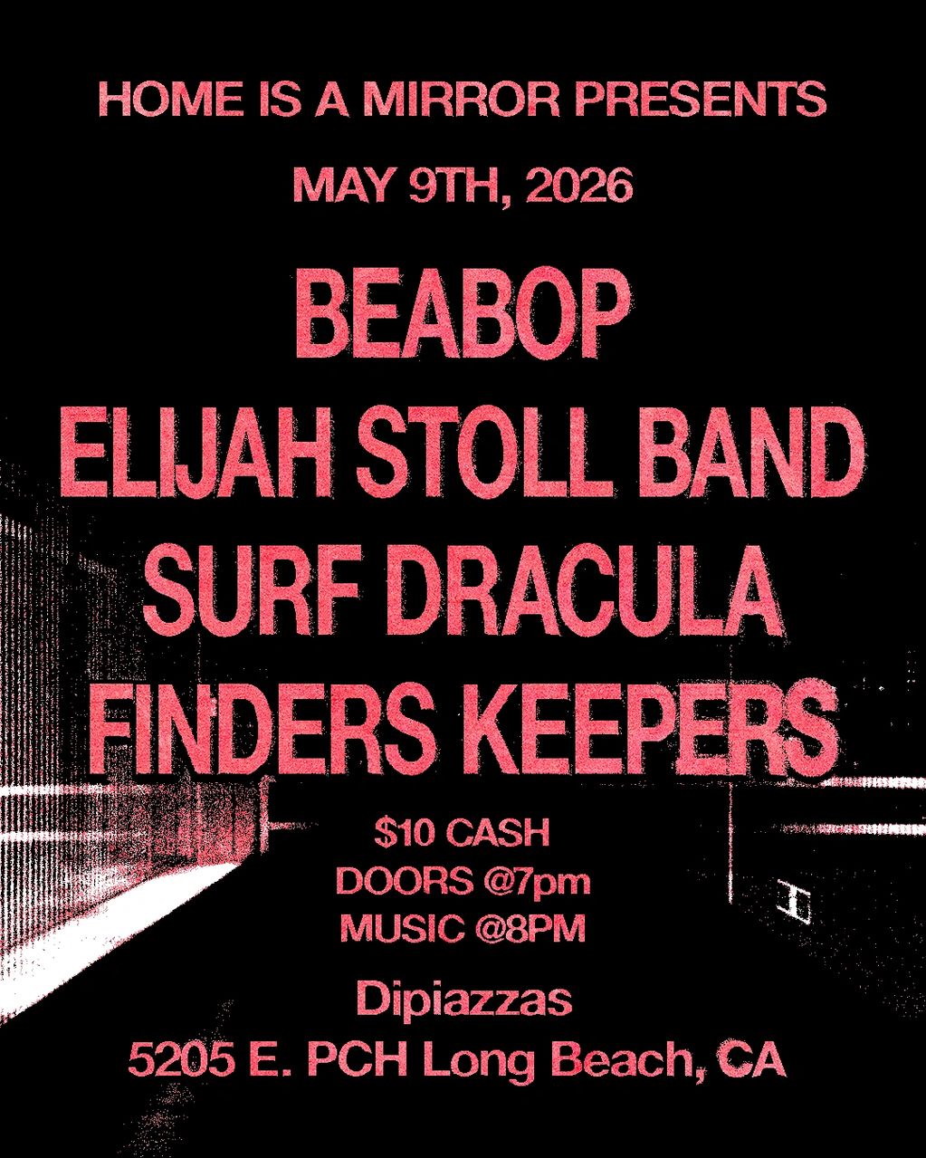 Saturday, May 9th  Beabop, Elijah Stoll Band, Surf Dracula, Finders Keepers.  Doors 8PM