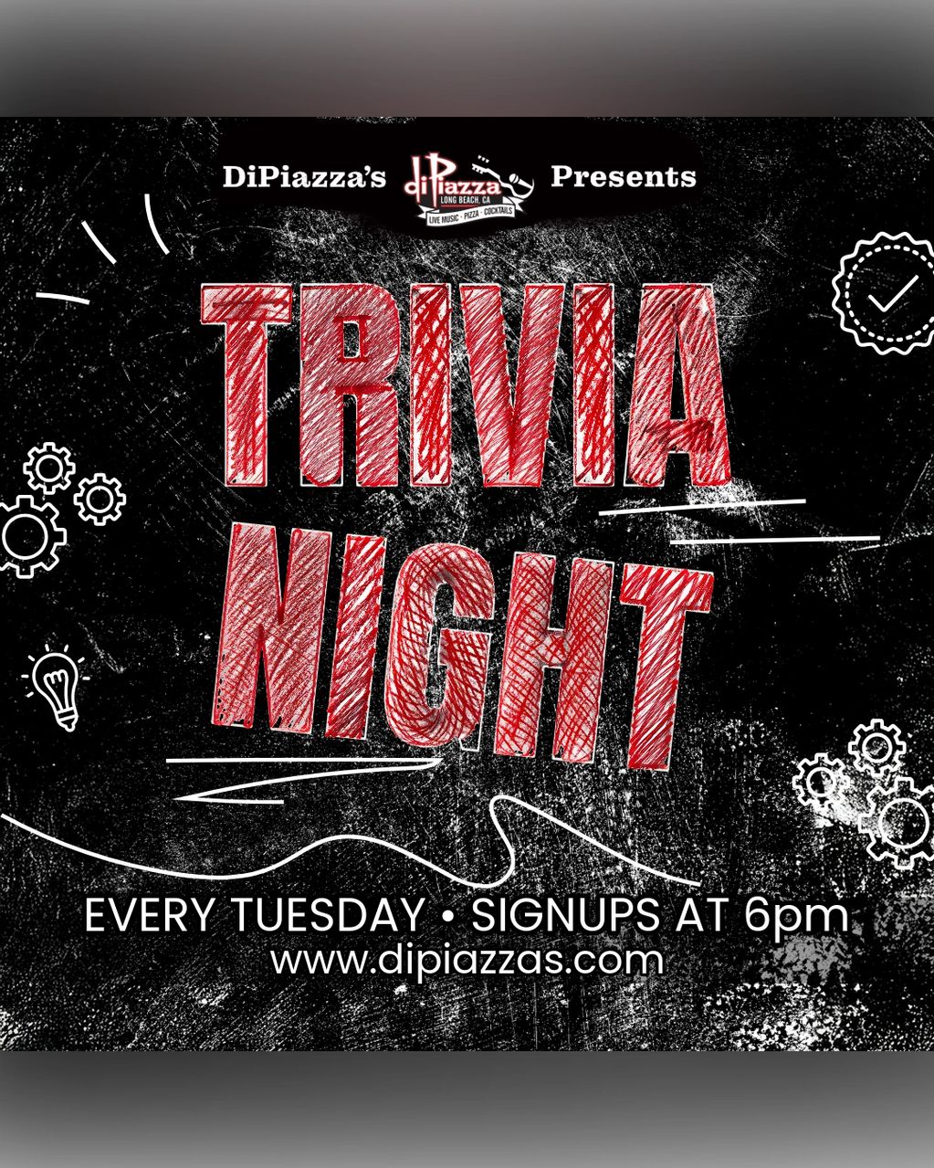 Promotional graphic for Trivia Night at DiPiazza's in Long Beach, CA. Bold red chalk-style text.