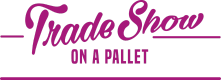 Tradeshow on a Pallet