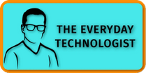 The Everyday Technologist