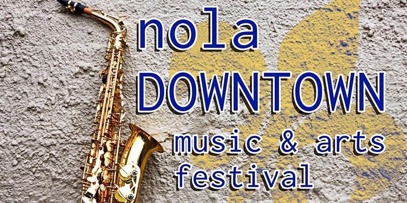 NOLA Downtown Festival