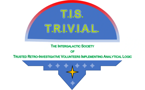 T.I.S.T.R.I.V.I.A.L.