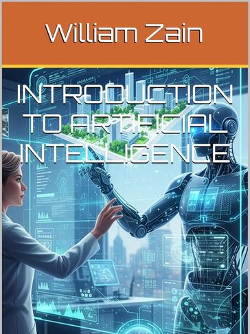 Book cover of 'Introduction to Artificial Intelligence' by William Zain.