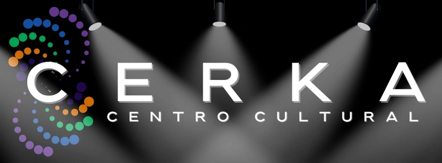 CERKA                        Centro Cultural 