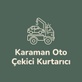 KARAMAN OTO KURTARMA ÇEKİCİ VİNÇ 05539685429-05326412048 
       