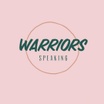 Warriors Speaking
