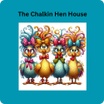 The Chalkin Hen House