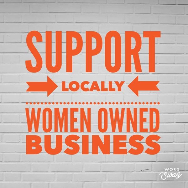 Support Women Owned Businesses