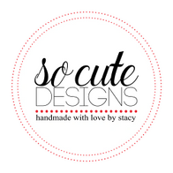 So Cute Designs by Stacy