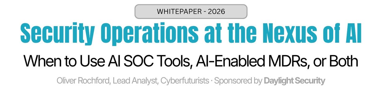 Whitepaper titled 'Security Operations at the Nexus of AI' about using AI SOC tools and AI-enabled MDRs.
