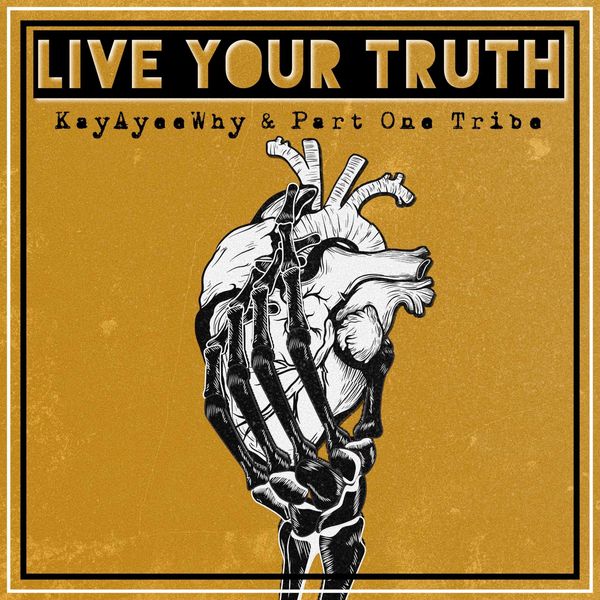 Released February 2024 " Live your Truth"  Collaboration with KayAyeeWhy 