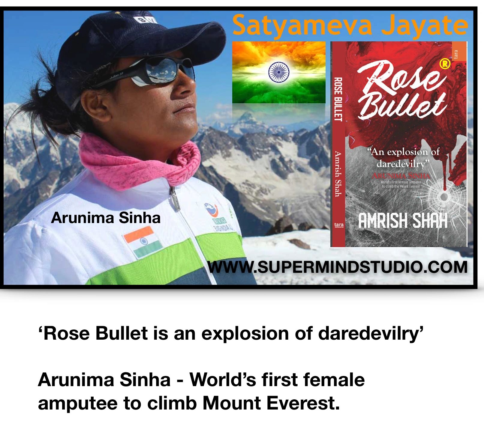 Arunima Sinha, first female amputee to climb Everest featured on Rose Bullet book cover. Daredevilry