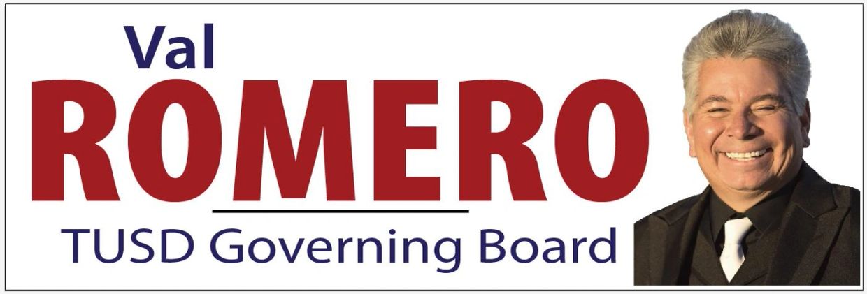 Campaign sign for Val Romero for TUSD Governing Board.
