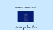 Organize yourself 