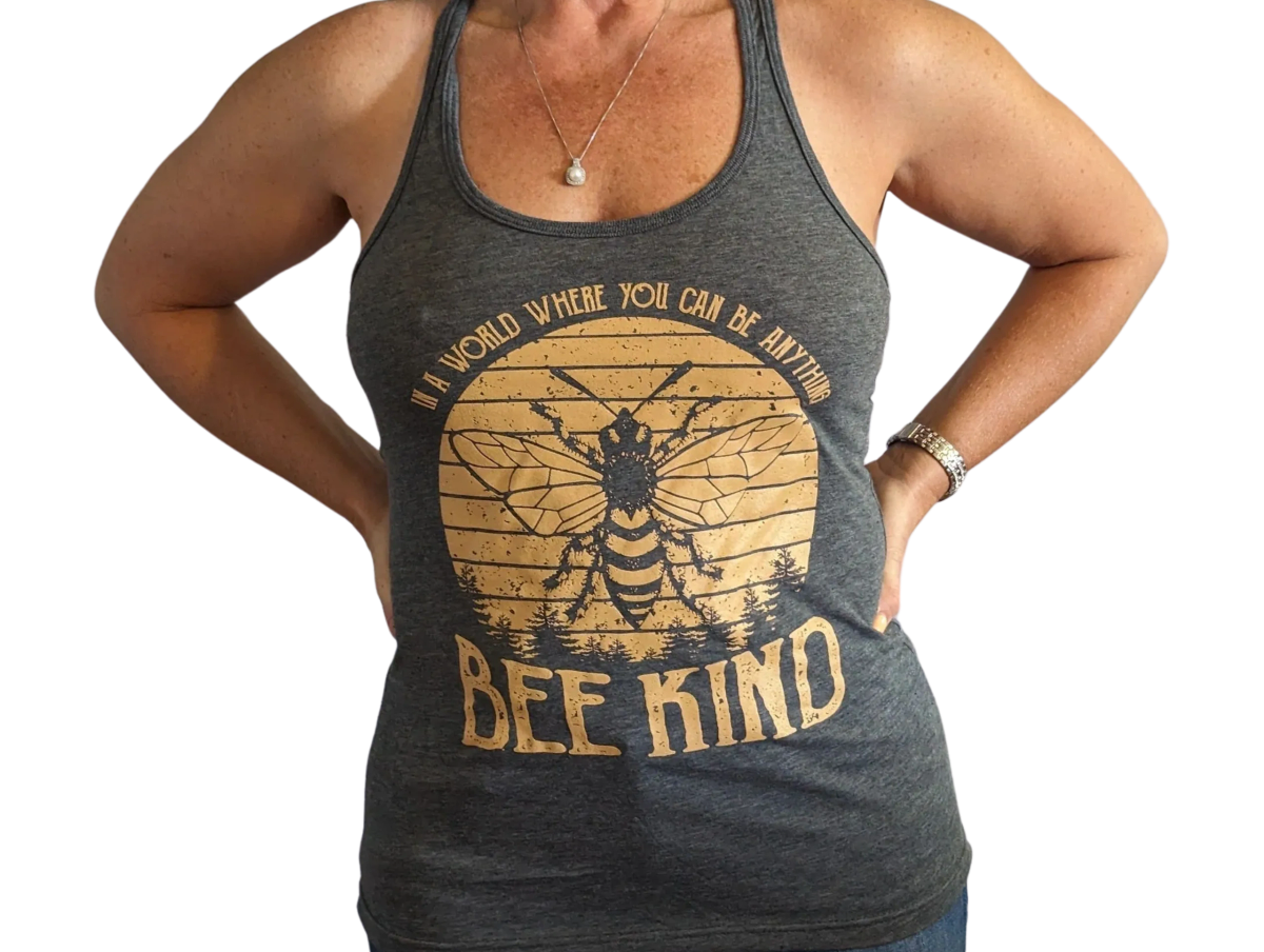Tank Top - In A World Where You Can Be Anything Bee Kind