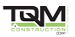 TQM Construction Corp.