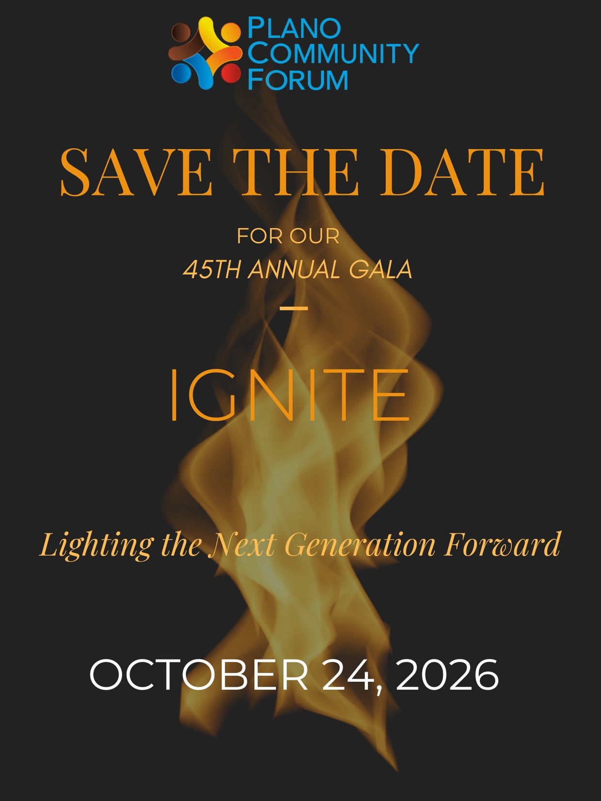 Save the Date for Plano Community Forum's 45th Annual Gala, Ignite, on October 24, 2026.
