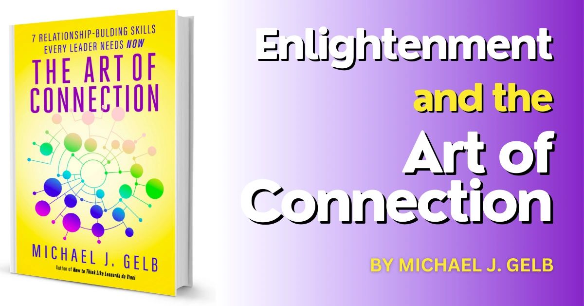 Enlightenment & The Art of Connection