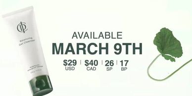 Product launch for balancing gel cleanser available March 9th with pricing details.