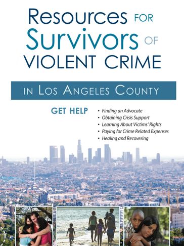 Resources for survivors of violent crime in Los Angeles County with support options.