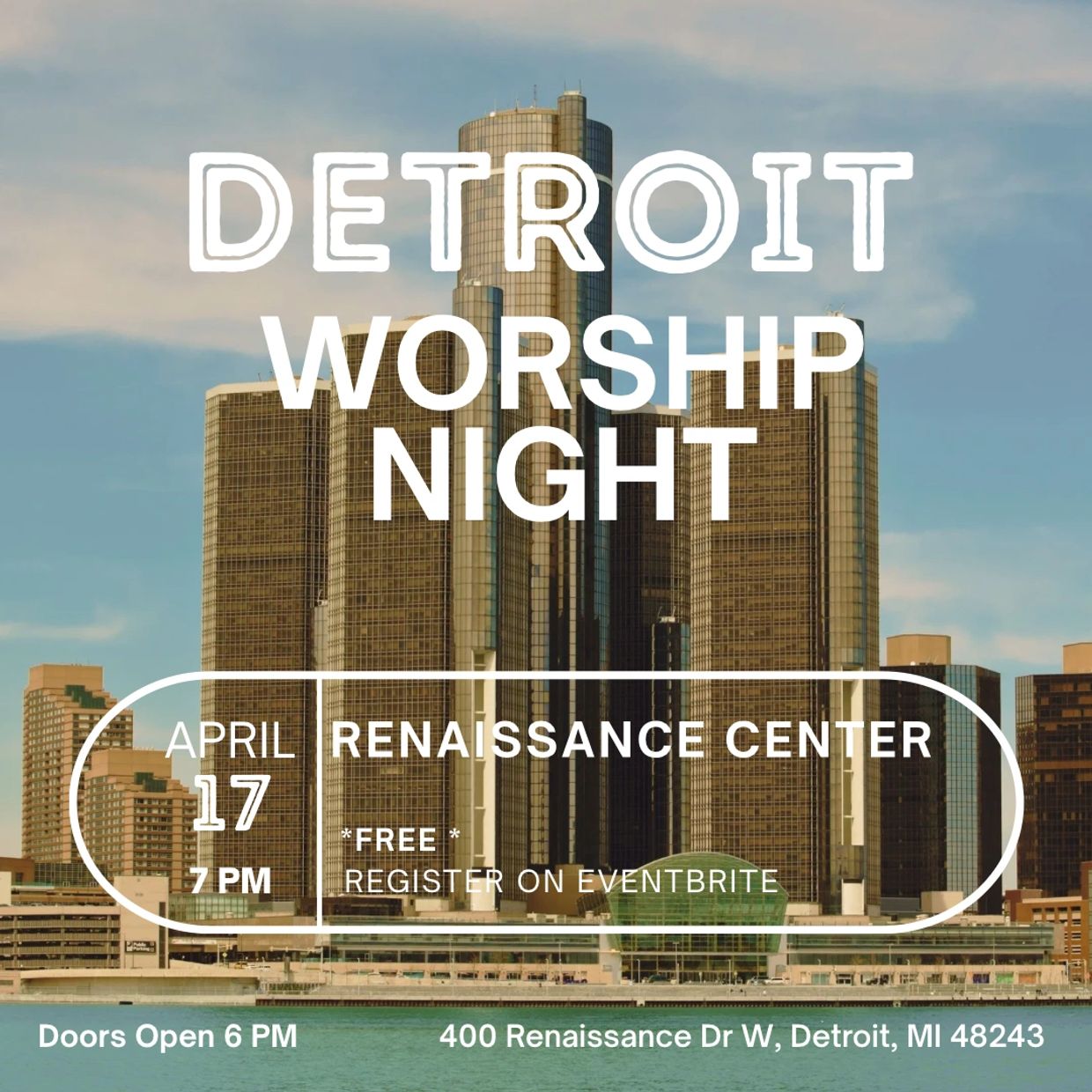 Detroit Worship Night at Renaissance Center on April 17 at 7 PM.