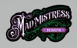 Mad Mistress Design