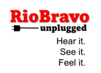 Rio Bravo Unplugged