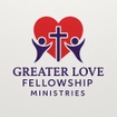 Greater love fellowship ministries