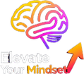 Elevate Your Mindset