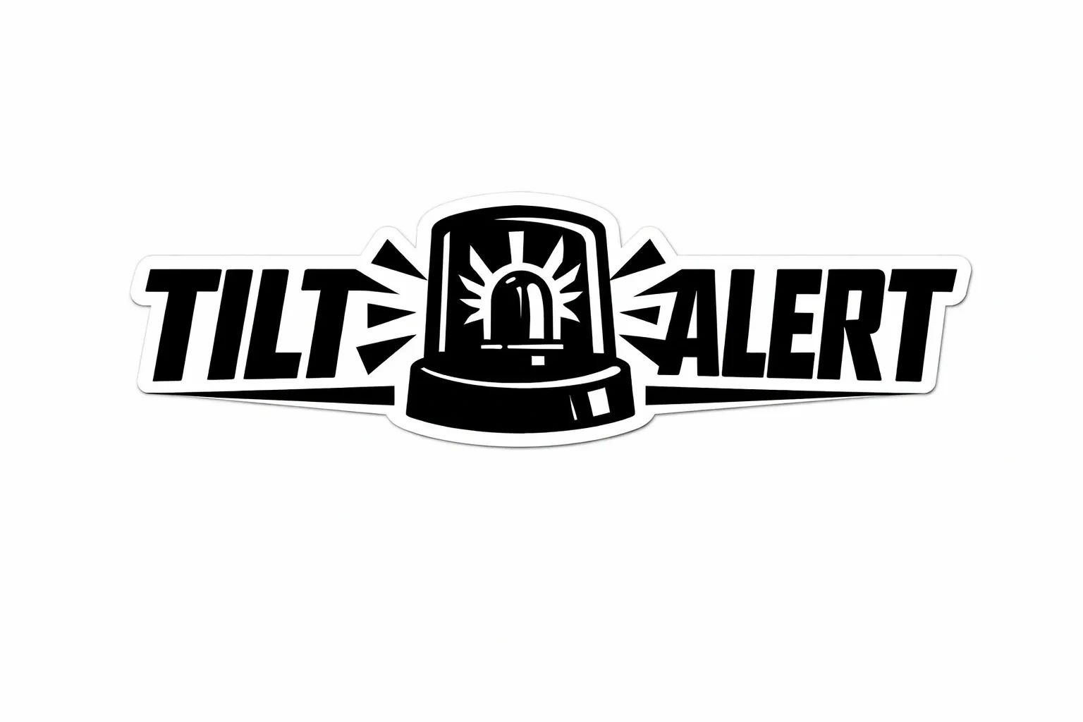 Black and white graphic saying 'Tilt Alert' with a siren icon in the center.