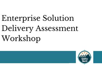 Enterprise Solution Delivery Assessment Workshop